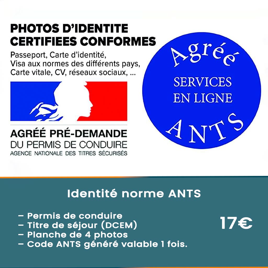 Tarif photo identité normes ANTS, Permis de conduire, DCEM, titre de séjour